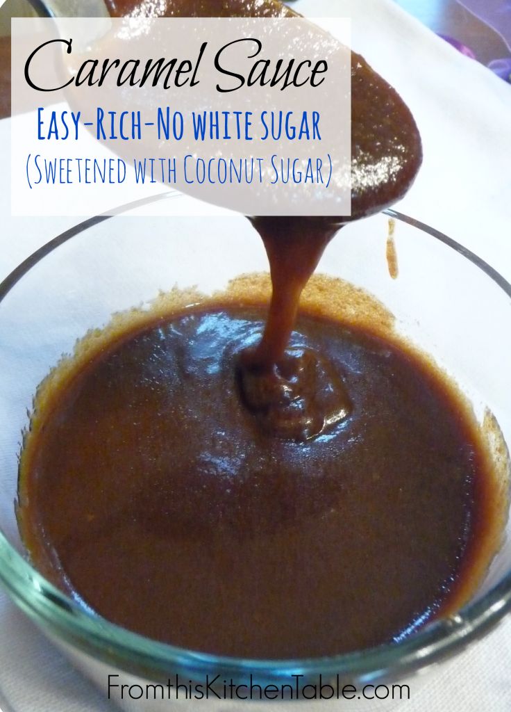 caramel sauce being poured into a glass bowl with sugar on the side and text overlay that reads caramel sauce easy - rich no white sugar sweetened with coconut sugar