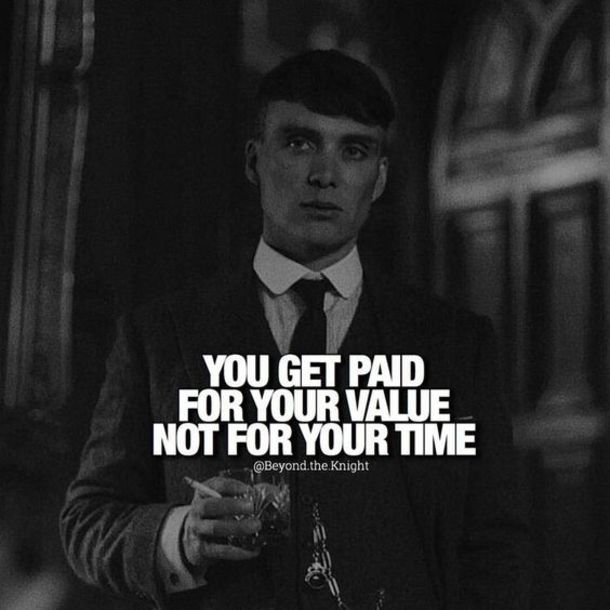 a man in a suit and tie holding a glass with the words you get paid for your value not for your time