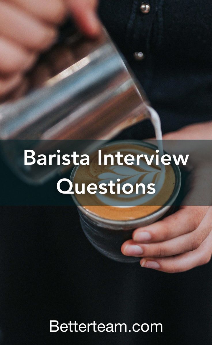 barista interview questions - betterteam com