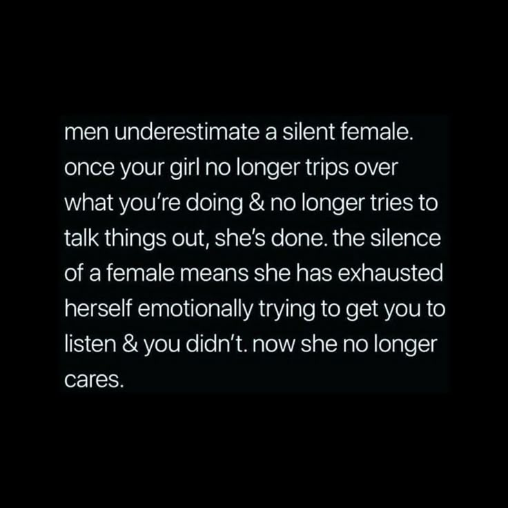 the text reads men underestimate a silent female once your girl longer trips over what you're doing & no longer tries to talk about