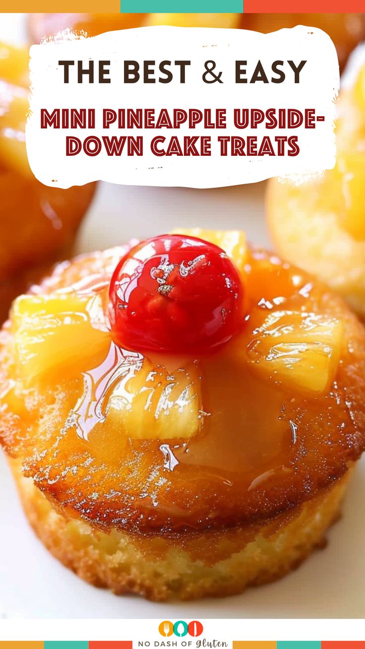 Mini Pineapple Upside-Down Cake Treats Upside Down Pineapple Cake, Mini Pineapple Upside Down Cakes, Cake Treats, Pineapple Casserole, Gluten Free Holiday Recipes, Cherry Topping, Golden Cake, Pineapple Desserts, Gluten Free Recipes For Breakfast