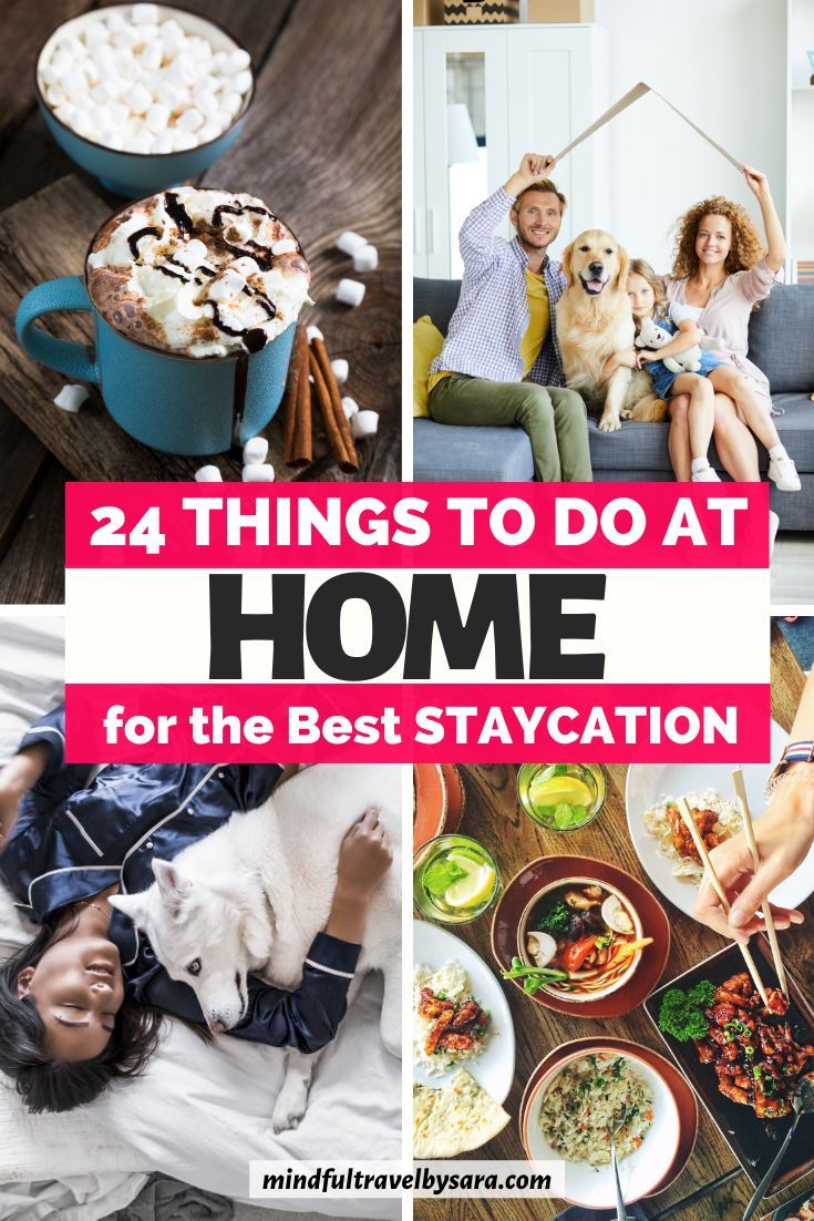 four pictures with the words, 24 things to do at home for the best staycation