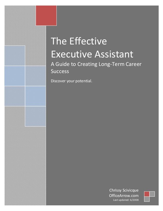 the effective executive assistant guide to creating long - term career success in your personal business