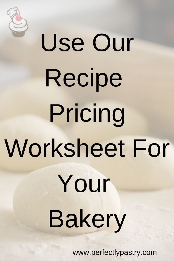 the words use our recipe pricing worksheet for your bakery