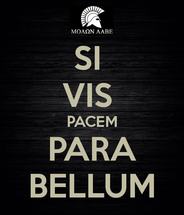 a black and white poster with the words si viss pacem para bellum