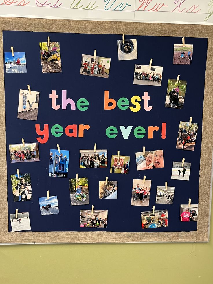 a bulletin board with pictures pinned to it and the words the best year ever written on it