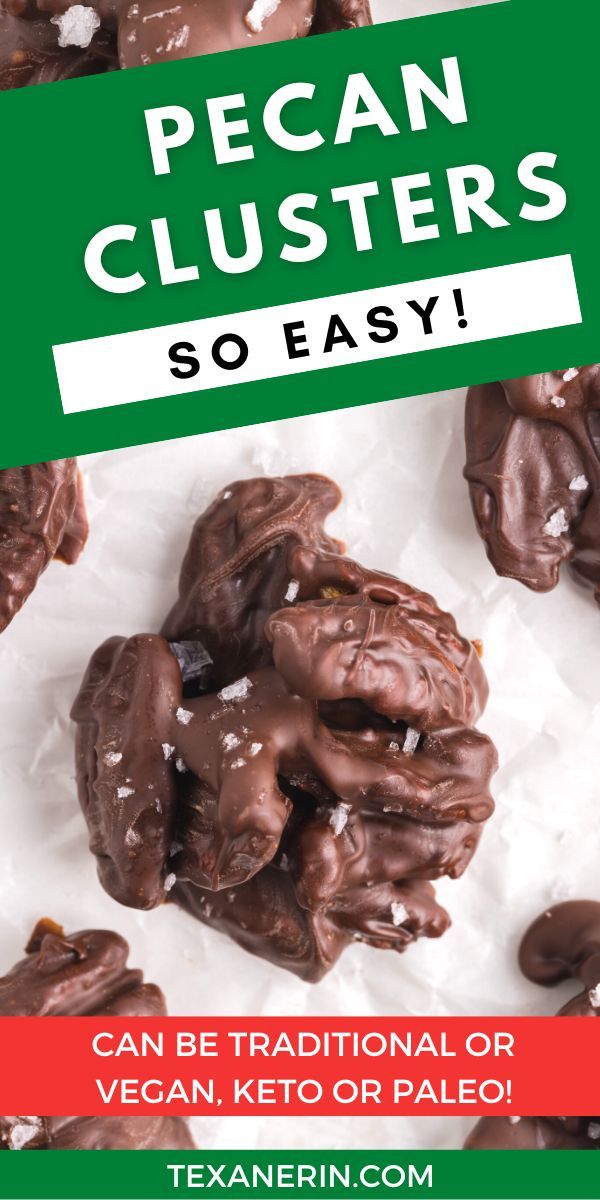 chocolate clusters with text that reads pecan clusters so easy can be traditional or vegan keto or paleo