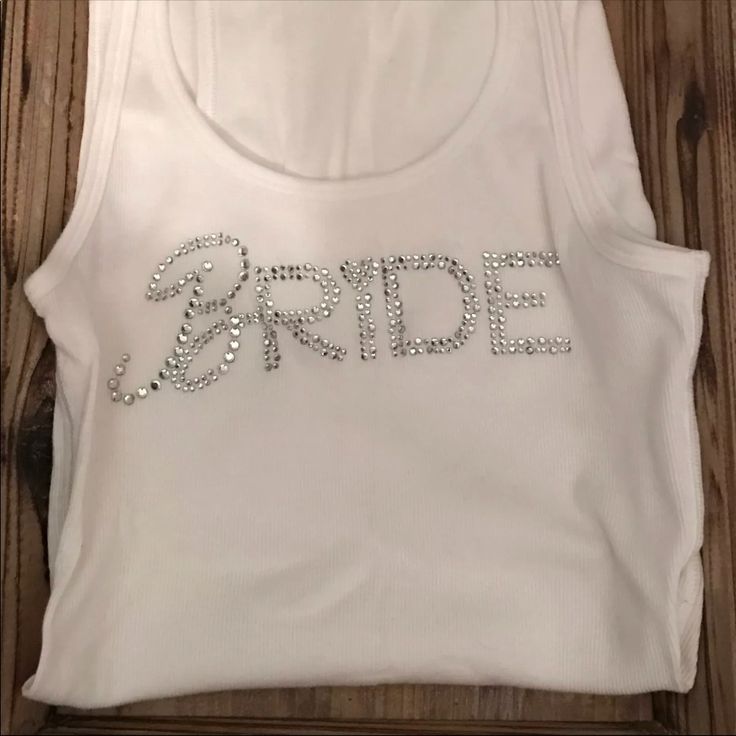 Victoria Secret Bride Tank Form The "I Do" Line, Brand New Without Tags- White With Silver Writing- Smoke Free Home :) White Fitted Tank Top For Weddings, Secret Bride, Bridal Collection, White Silver, Victoria Secret, Womens Tops, Brand New, Tank Tops, Writing