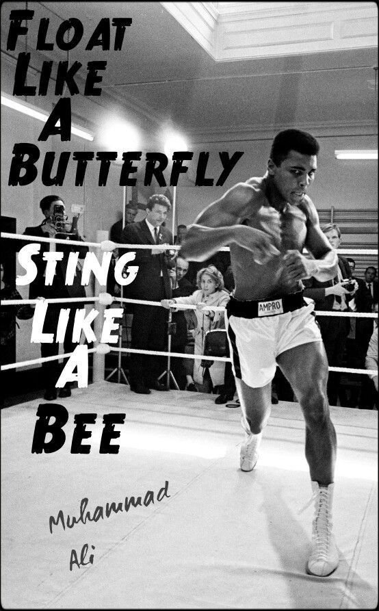 a black and white photo of a man boxing in a ring with the words float like a butterfly sting like at bee