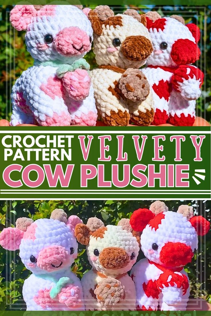 crochet pattern velvety cow plushies with text overlay that says,