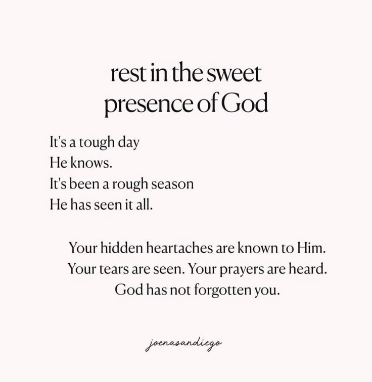 a poem with the words rest in the sweet presence of god it's a tough day he knows