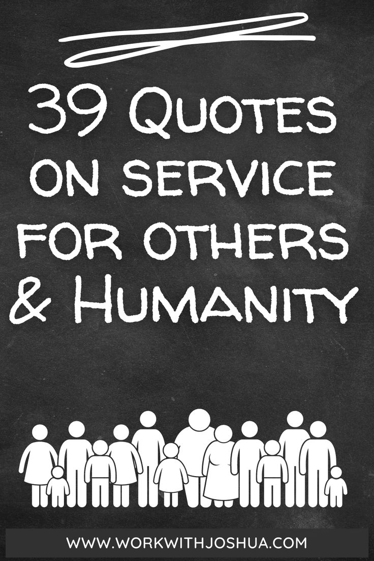 a chalkboard with the words 39 quotes on service for others and humanity