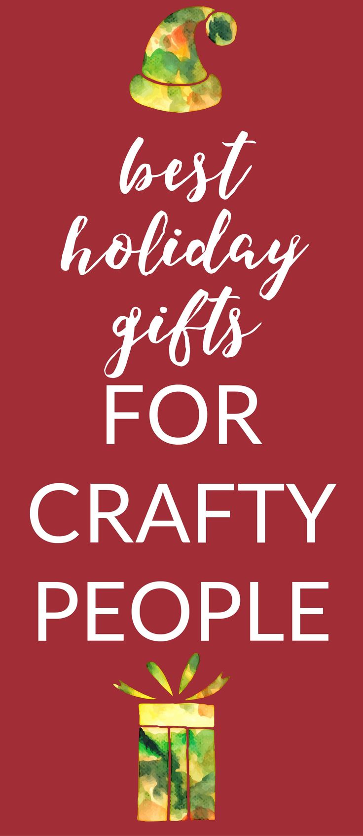 the words best holiday gifts for crafty people on a red background with a christmas present