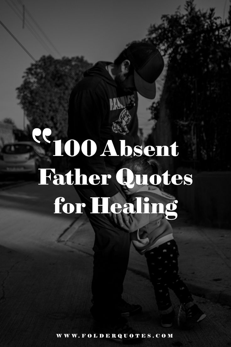 100 Absent Father Quotes for Healing Sick Father Quotes, Loss Of An Absent Father, Father Leaving Daughter Quotes, Poems For Absent Fathers, Absent Parents Quotes, Abandonment Issues Quotes Father, Absent Father Quotes Sons, Estranged Father Quotes, Absent Father Quotes Daughters