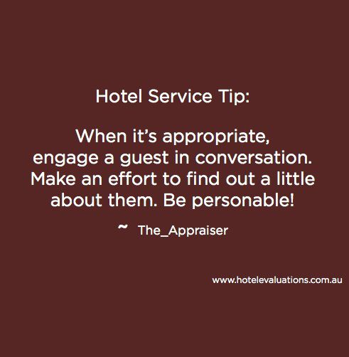 hotel service tip when it's appropriate, give guests a friendly smile it doesn't cost anything but it has great value