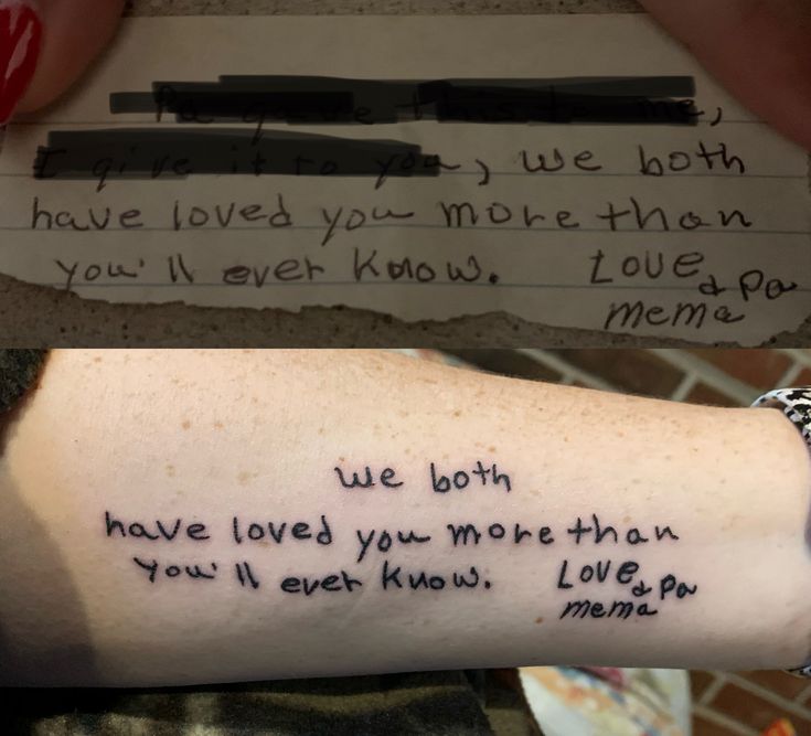 two pictures one with writing on the arm and another with writing on the wrist that says, we both have loved you more than me