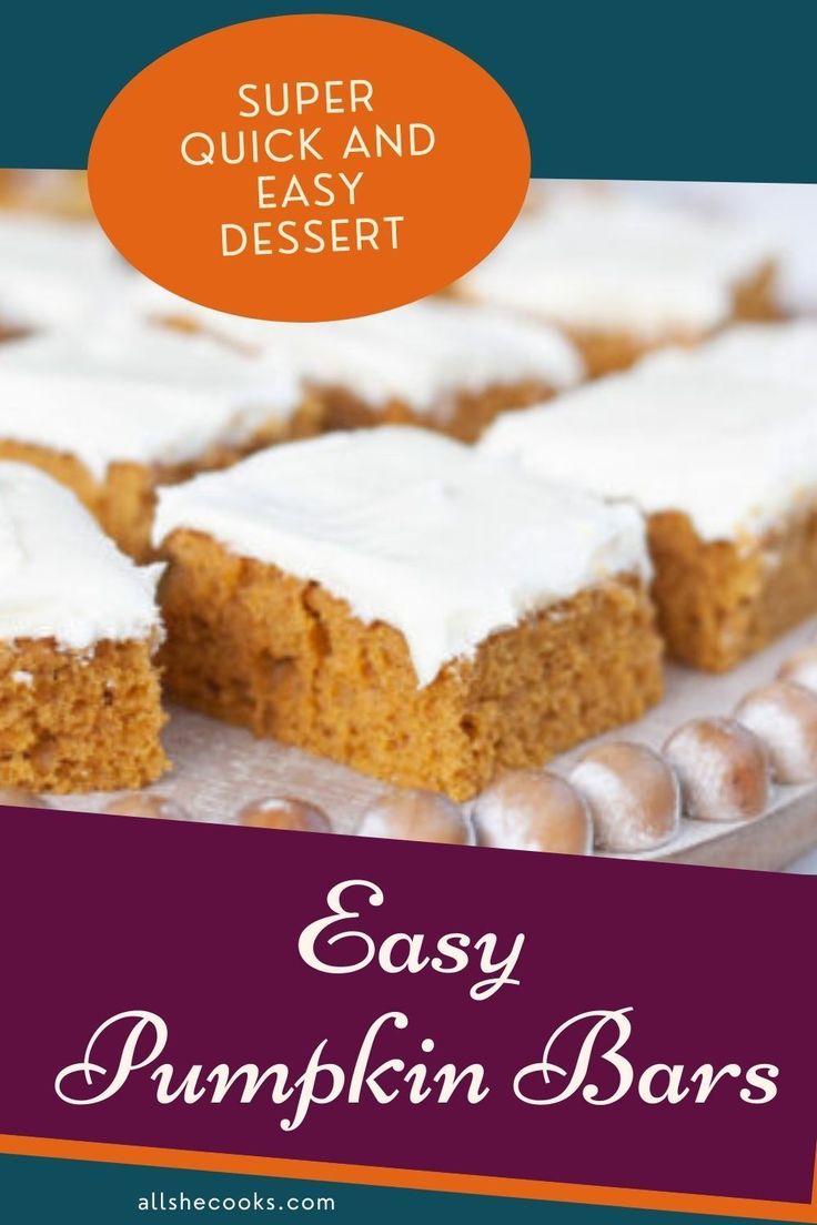 easy pumpkin bars with white frosting on top and text overlay that reads super quick and easy dessert