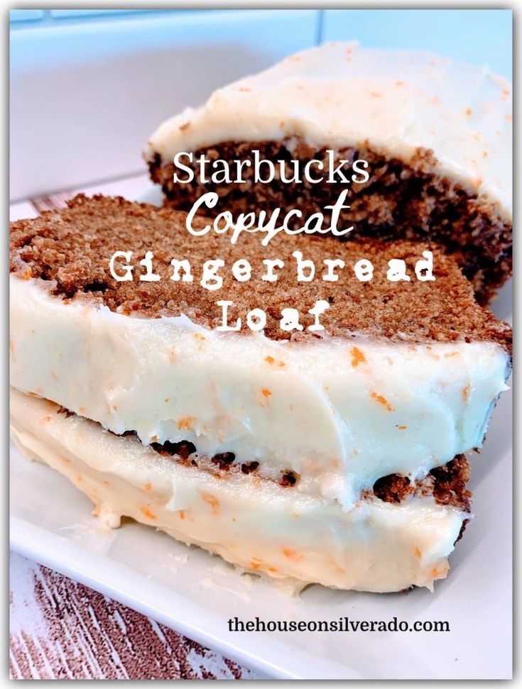 a close up of a cake on a plate with the words starbucks's copycat gingerbread loaf