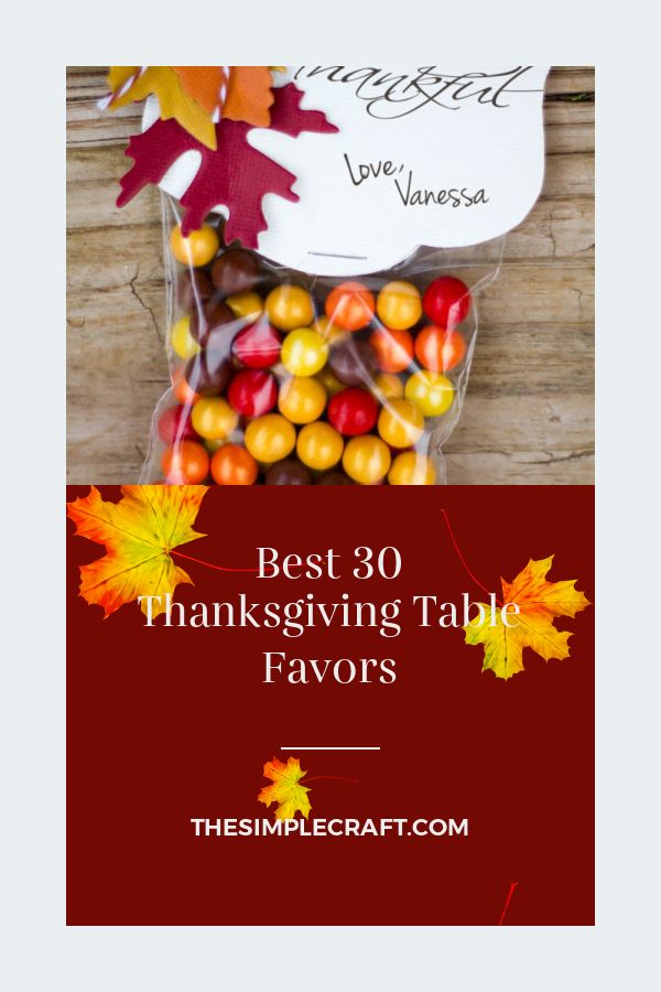 the best thanksgiving table favors for kids and adults to make with their favorite candys