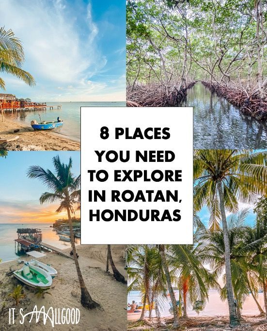 there are many different pictures with the words 8 places you need to explore in roatan, honduras