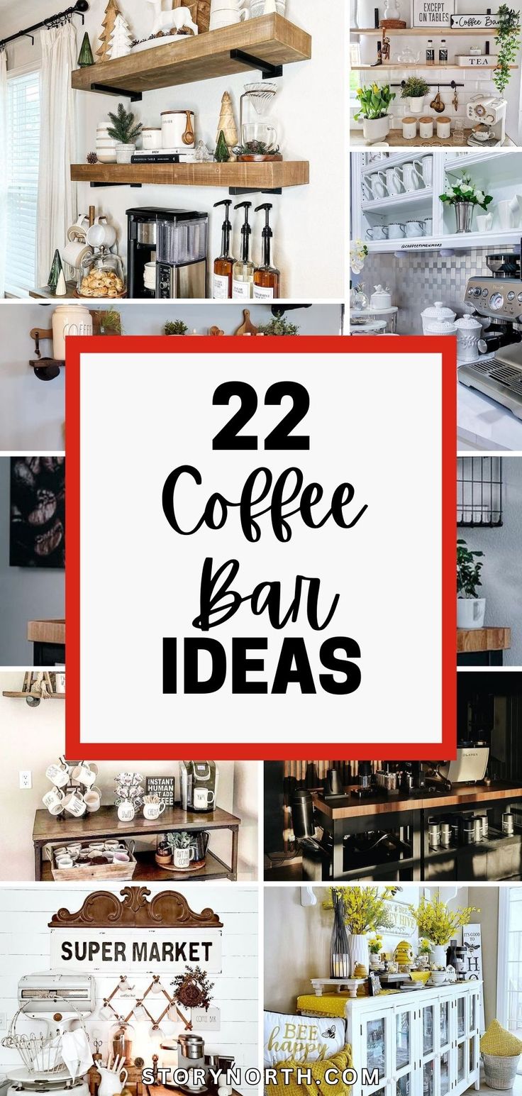 twelve coffee bar ideas with the words 22 coffee bar ideas on top and below them