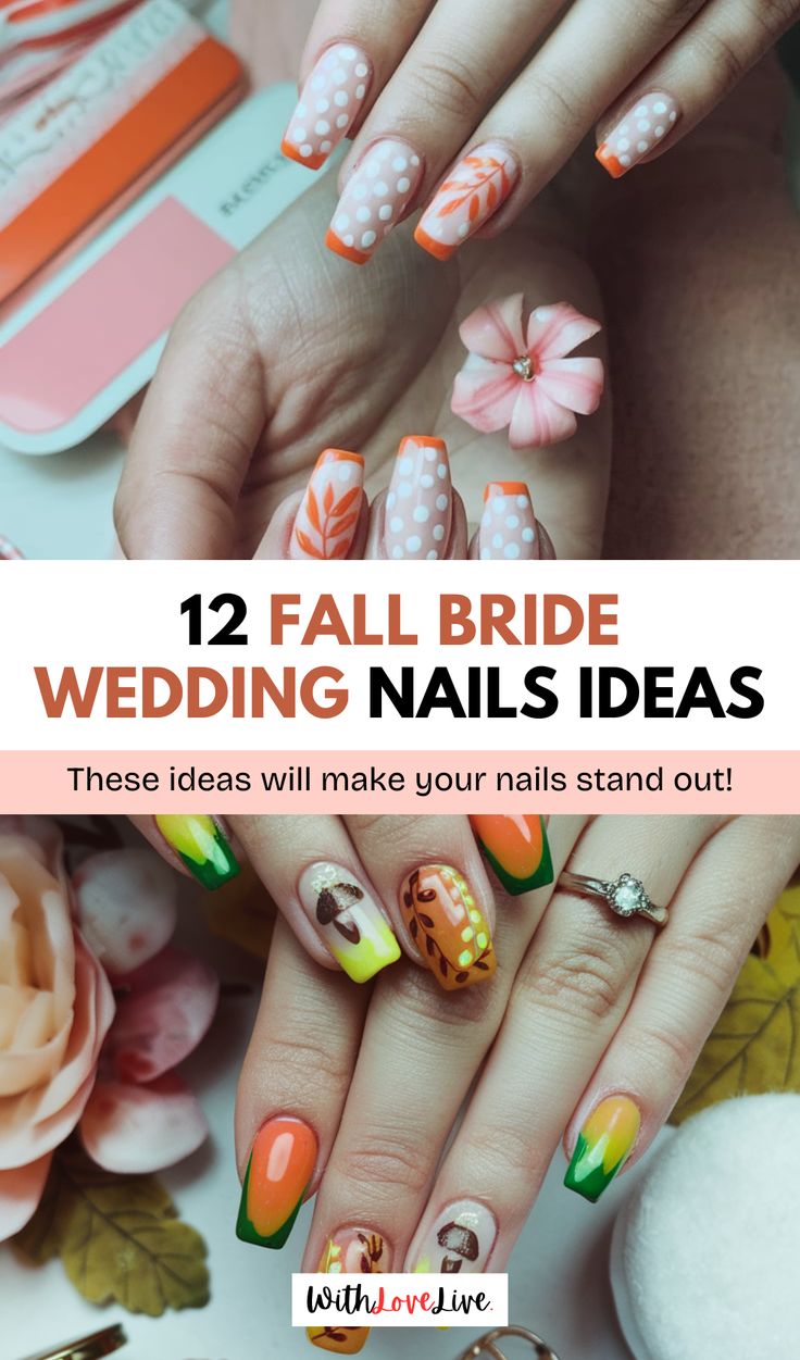 some nails with flowers on them and the words, 12 fall bride wedding nails ideas