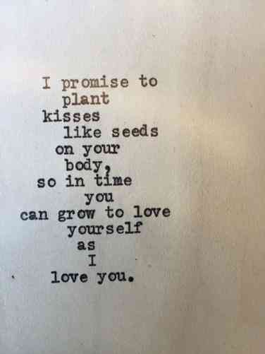 an old typewriter with the words i produce to plant kisses like seeds on your body