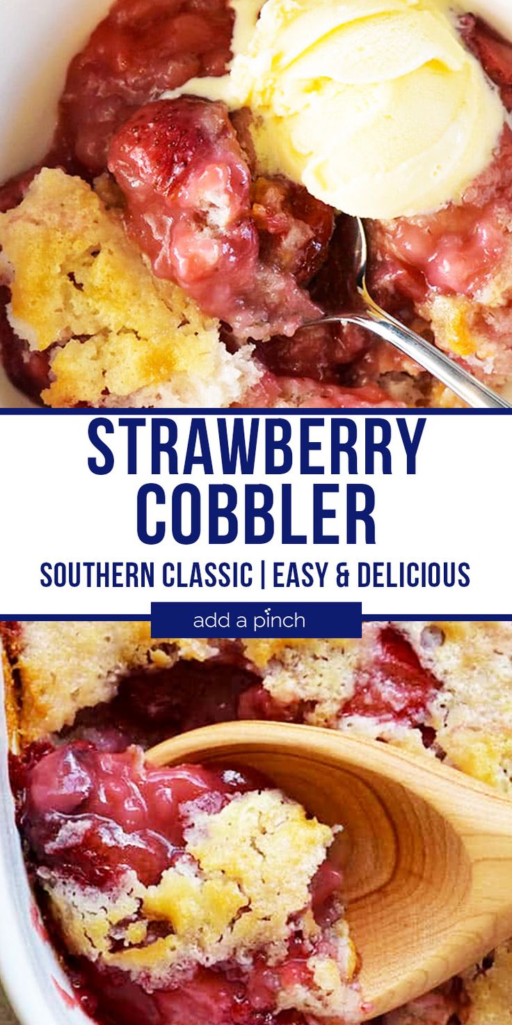 strawberry cobbler in a white bowl with wooden spoon and text overlay that reads, strawberry cobbler southern classic easy & delicious