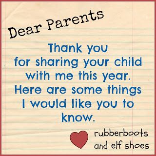 a note written to a child with the words dear parents thank you for sharing your child with me this year here are some things i would like you to know