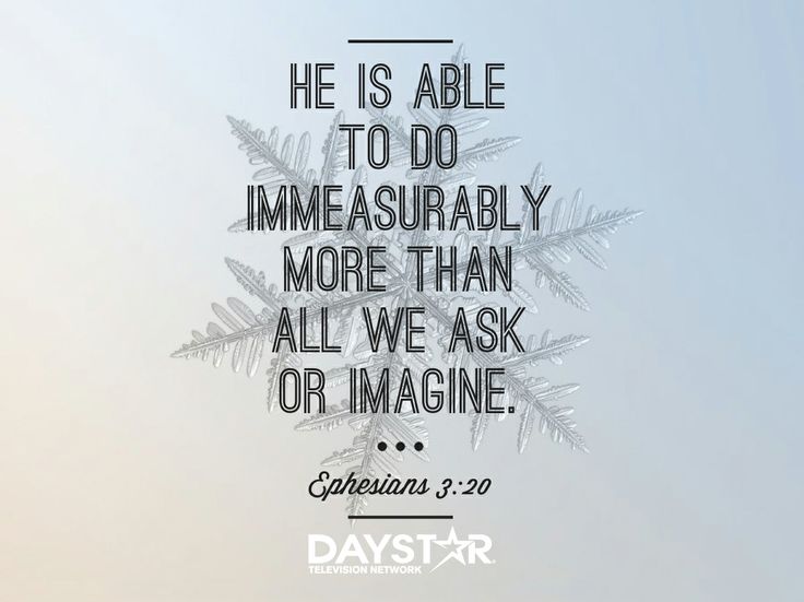 a snowflake with the words he is able to do immeasurably more than all we ask or imagine