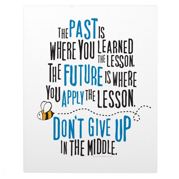 a square tile with the quote, don't give up in the middle