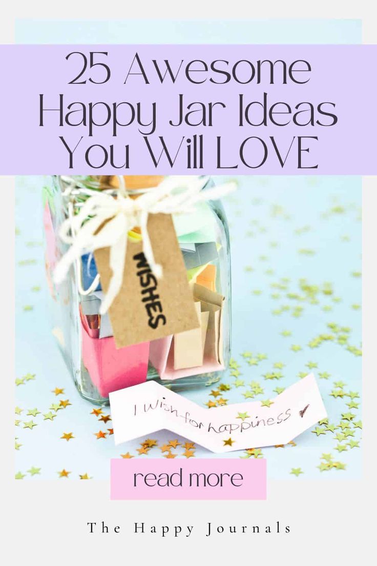 a jar filled with small pieces of paper on top of a blue background and the words, 25 awesome happy jar ideas you will love read more