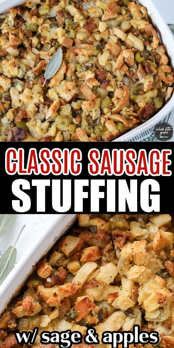 a casserole dish with stuffing in it and the words classic sausage stuffing below