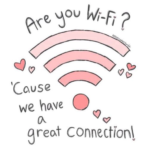 an image of a wifi sign with the words, are you wifi? cause we have a great connection