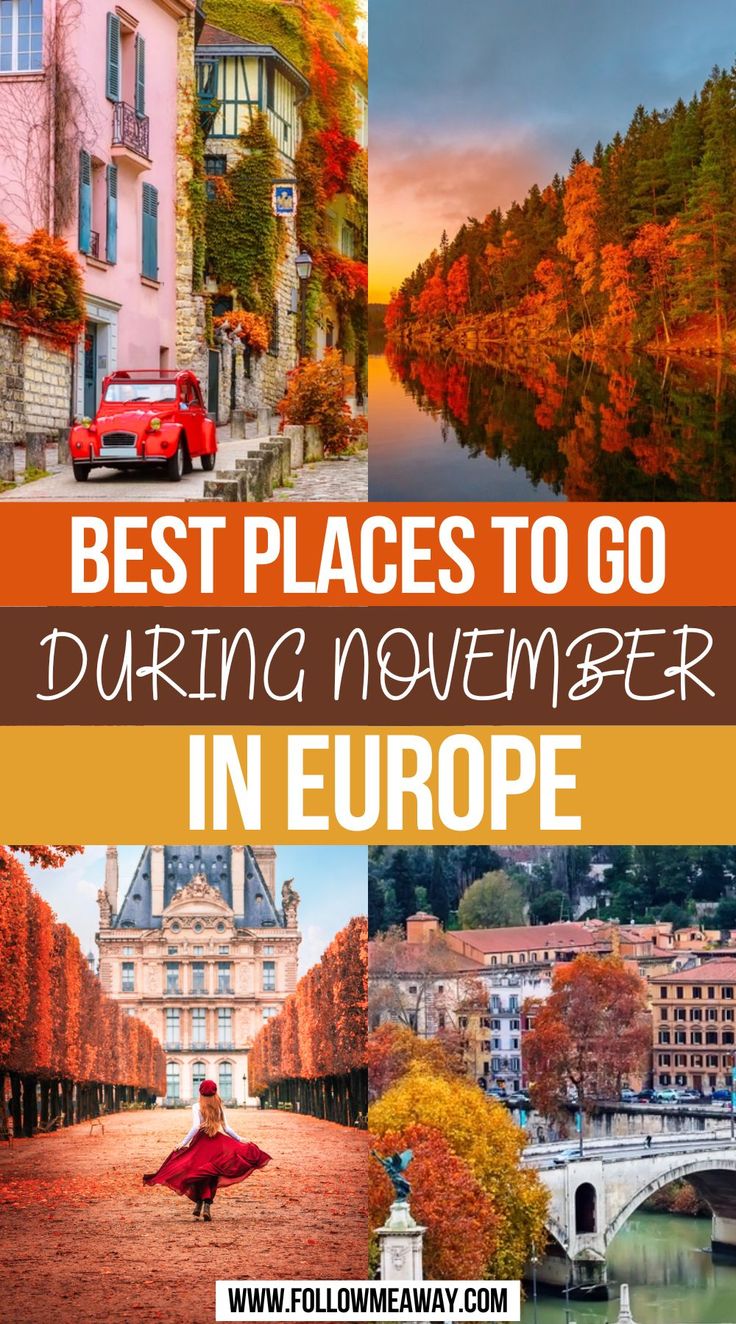 Best Places to go During November in Europe November Europe Travel, Best Place To Travel In November, Best Places To Visit In November, Best Places To Travel In November, Where To Travel In November, Europe November, Fall Travel Destinations, Where To Go In Europe, November Weather