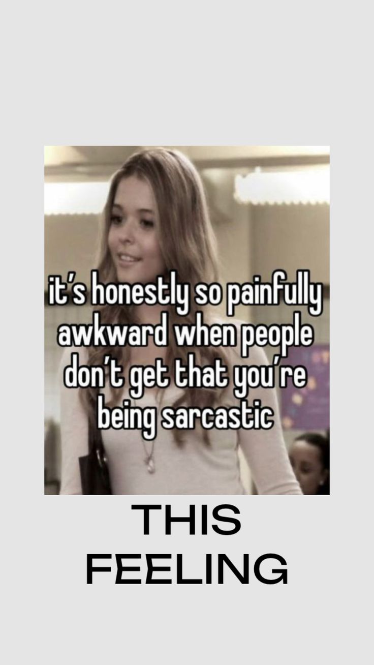 a girl smiling with the caption it's honesty so painfully awkward when people don't get that you're being sarcasticistic