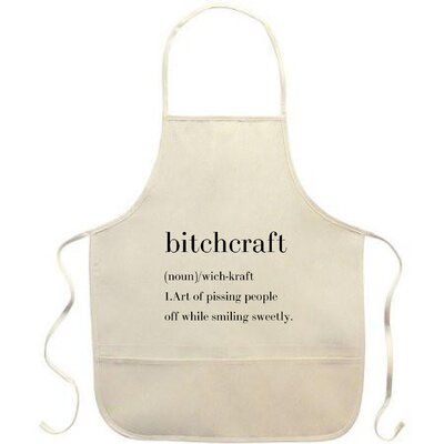 Ebern Designs Bitchcraft (Definition) - Art Of Pissing People Off While Smiling Sweetly Apron Apron Sayings Funny, Funny Apron Sayings, Cute Aprons Sayings, Apron Quotes Funny, Cricut Apron Ideas, Apron Designs Ideas, Apron Quotes, Funny Aprons For Men, Apron Ideas