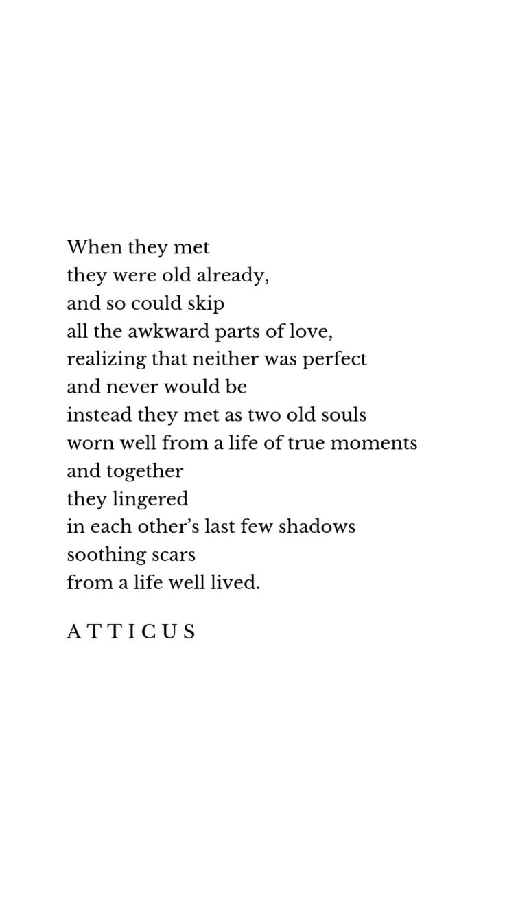 a poem written in black and white with the words'when they met, they were already