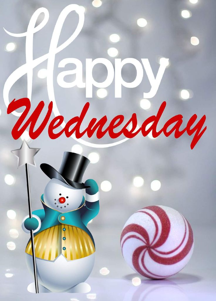 a happy wednesday greeting with a snowman and candy