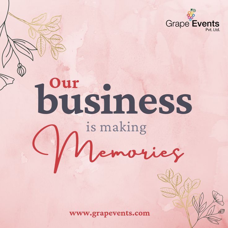 a pink background with the words our business is making memories