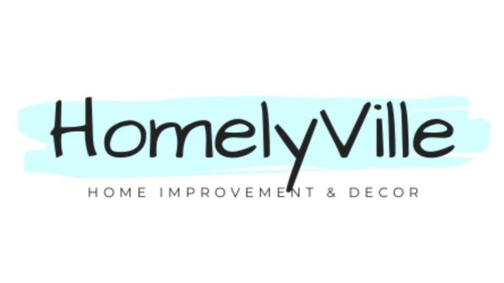 HomelyVille | Home Improvement & Decor