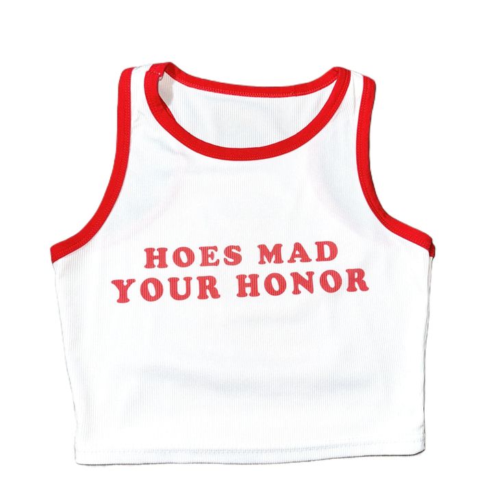 Make A Bold Statement With This Eye-Catching Tank Top. Featuring A Provocative "Hoes Mad Your Honor" Text Print, This Sleeveless Tank Combines Edgy Style With Comfort. The White Base With Red Borders Adds A Striking Contrast, Perfect For Those Who Love To Stand Out. Condition: New Condition. Size: Small Type: Tank Top Style: Graphic Tank Color: White And Red Material: Stretchy Poly Need A Different Color Or Size? Need Shipping Outside The Us (If This Platform Allows)? Msg Me! I Typically Ship M/ Casual Red Tank Top With Letter Print, Red Cotton Tank Top With Letter Print, Trendy Red Tank Top With Letter Print, White Sleeveless Tank Top With Letter Print, White Letter Print Tank Top, Red Letter Print Tank Top For Spring, Trendy White Tank Top With Letter Print, Trendy Red Sleeveless Tank Top, Red Cotton Vest Tank Top