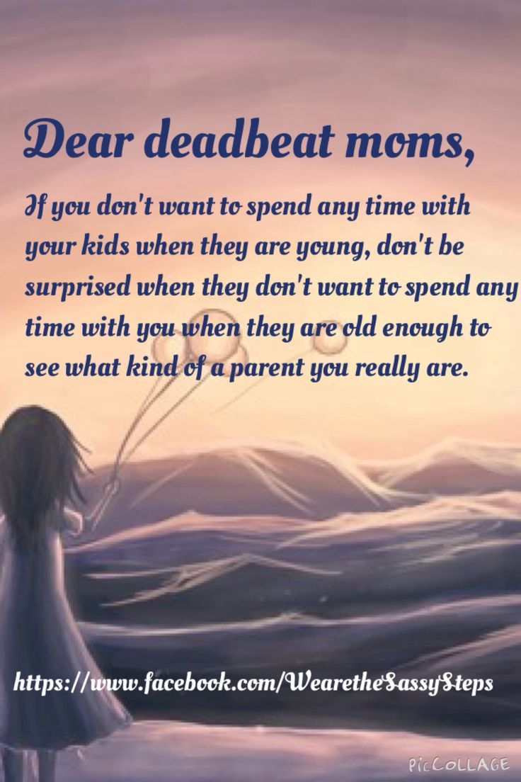 a girl standing in front of a sunset with the words dear deadbeat moms, if