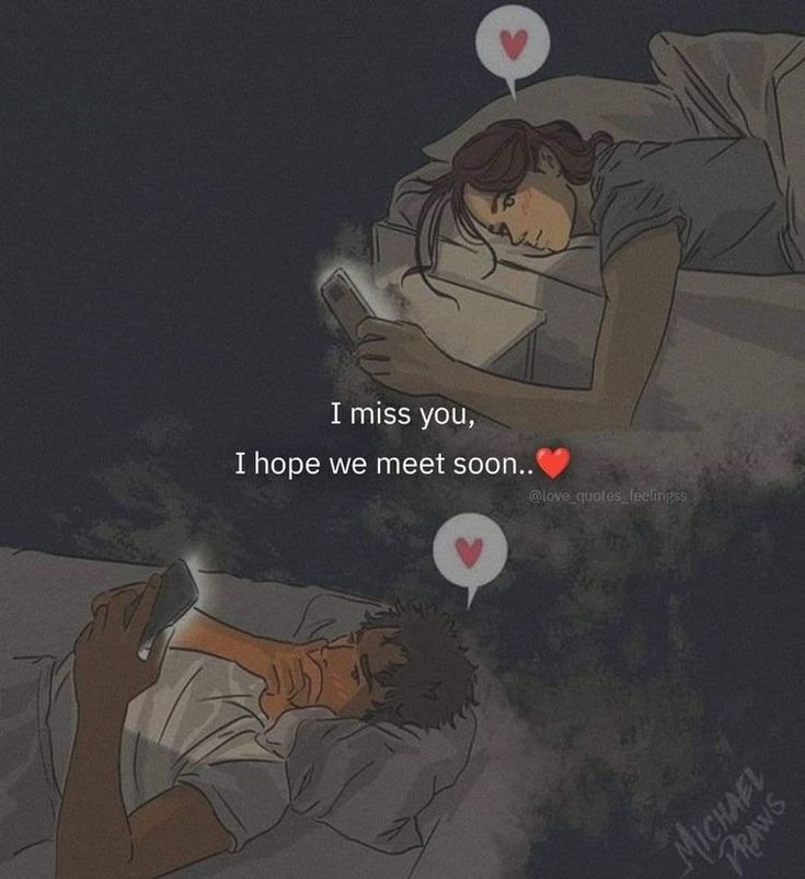 two people laying in bed with one reading a book and the other texting i miss you, i hope we meet soon