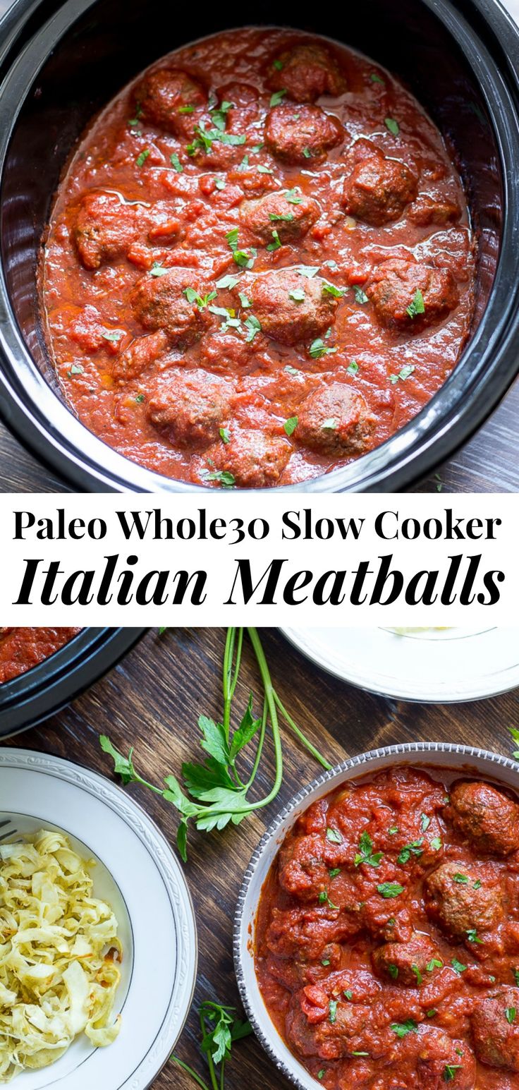 two bowls filled with pasta and meatballs next to the words pale whole slow cooker italian meatballs