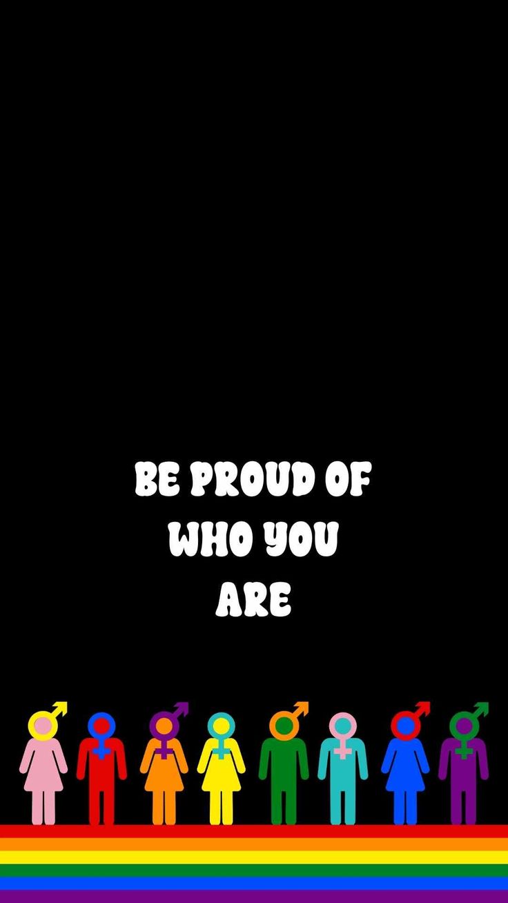 Be proud of who you are Flags Wallpaper, Lgbtq Outfit, Lgbt Ally, Fly Quotes, Pride Quotes, Lgbtq Quotes, Pride Art, Lgbtq Funny, Lgbtq Flags