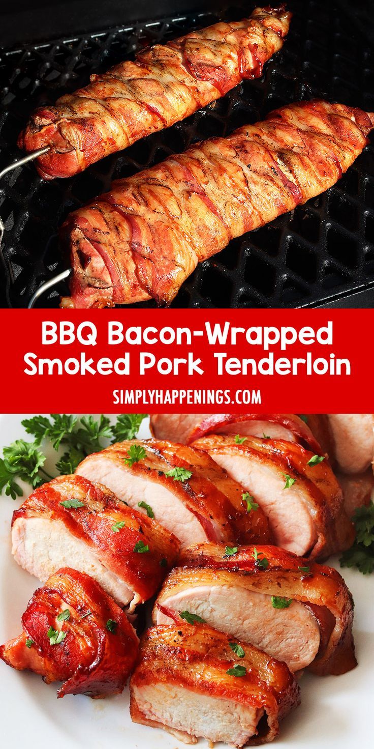 Tender BBQ Bacon-Wrapped Smoked Pork Tenderloin Grilled Pork Roast, Smoked Pork Tenderloin Recipes, Bacon Wrapped Tenderloin, Bacon Wrapped Pork Loin, Pellet Smoker Recipes, Smoked Pork Tenderloin, Bacon Wrapped Pork Tenderloin, Smoked Recipes, Bacon Wrapped Pork