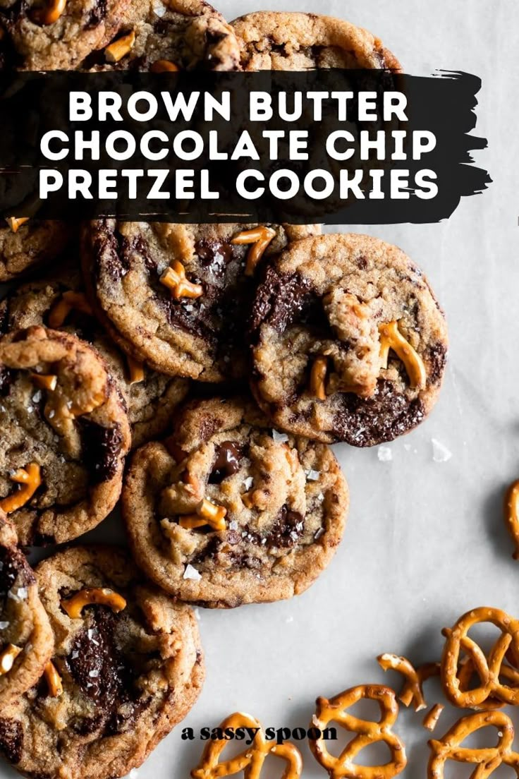 brown butter chocolate chip pretzel cookies are piled on top of each other with the words, brown butter chocolate chip pretzel cookies