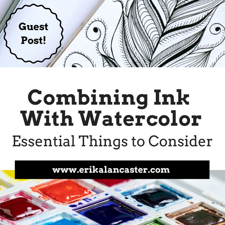 an image of some watercolors with the text combining ink with watercolor essential things to consider