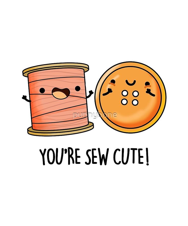 a spool of thread next to a spool of yarn with the words you're sew cute